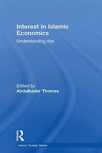 Interest Islamic Economics: Understanding Riba