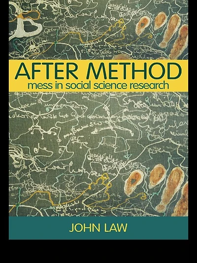 After Method: Mess Social Science Research