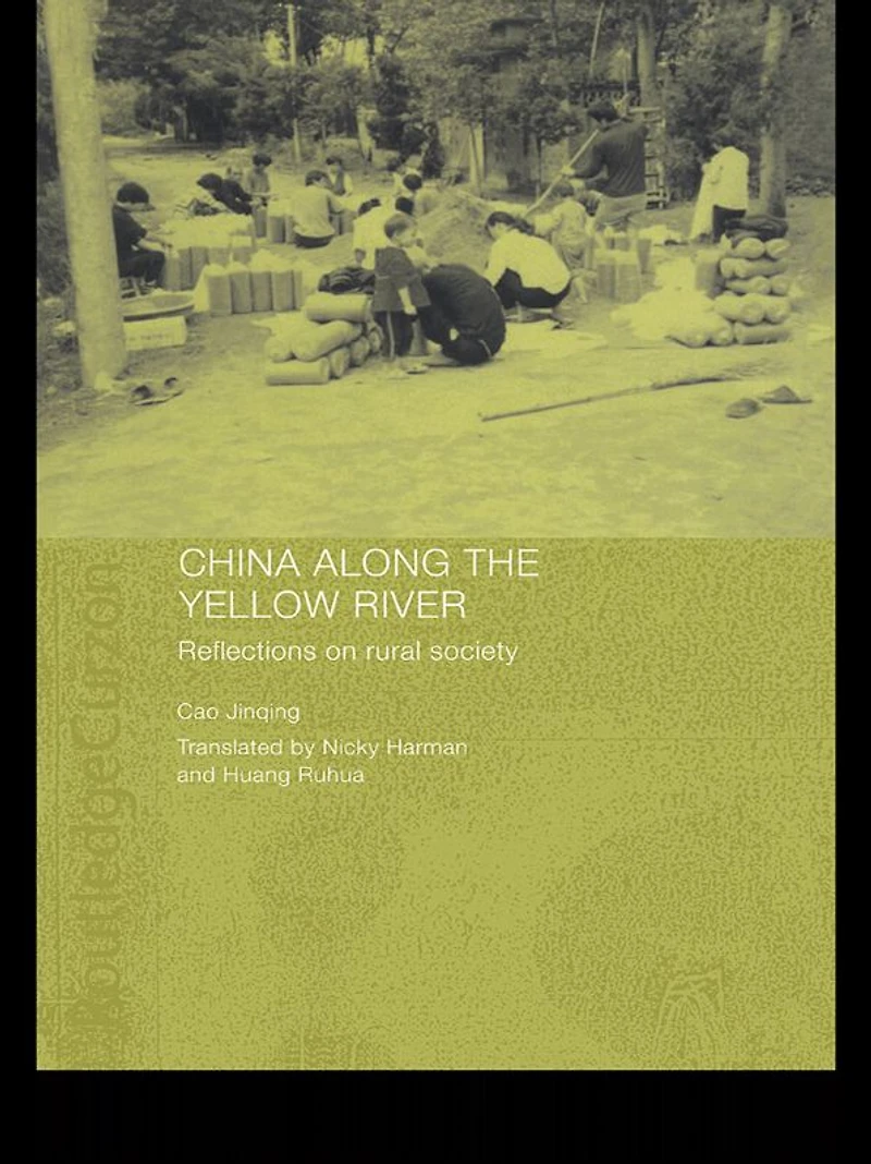 China Along the Yellow River: Reflections on Rural Society