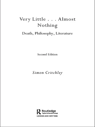 Very Little ... Almost Nothing: Death, Philosophy and Literature