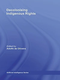 Decolonising Indigenous Rights
