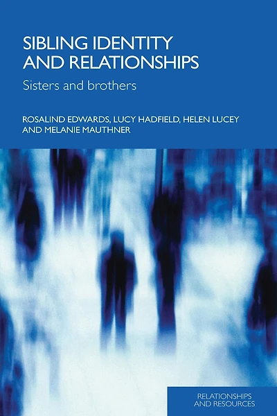 Sibling Identity and Relationships: Sisters Brothers