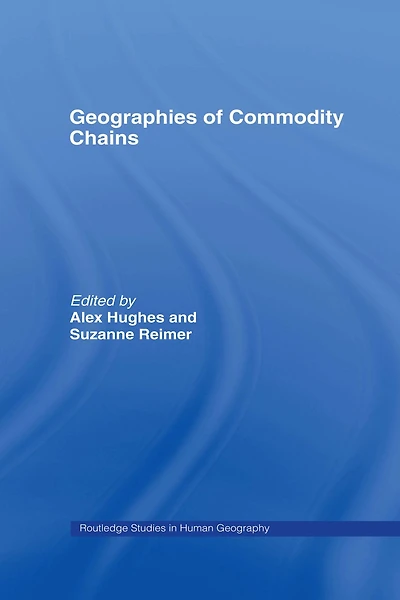 Geographies of Commodity Chains