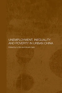Unemployment, Inequality and Poverty Urban China
