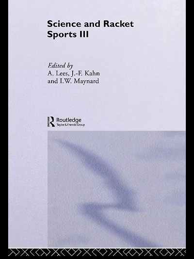 Science and Racket Sports III: The Proceedings of Eighth International Table Tennis Federation Congress Third World