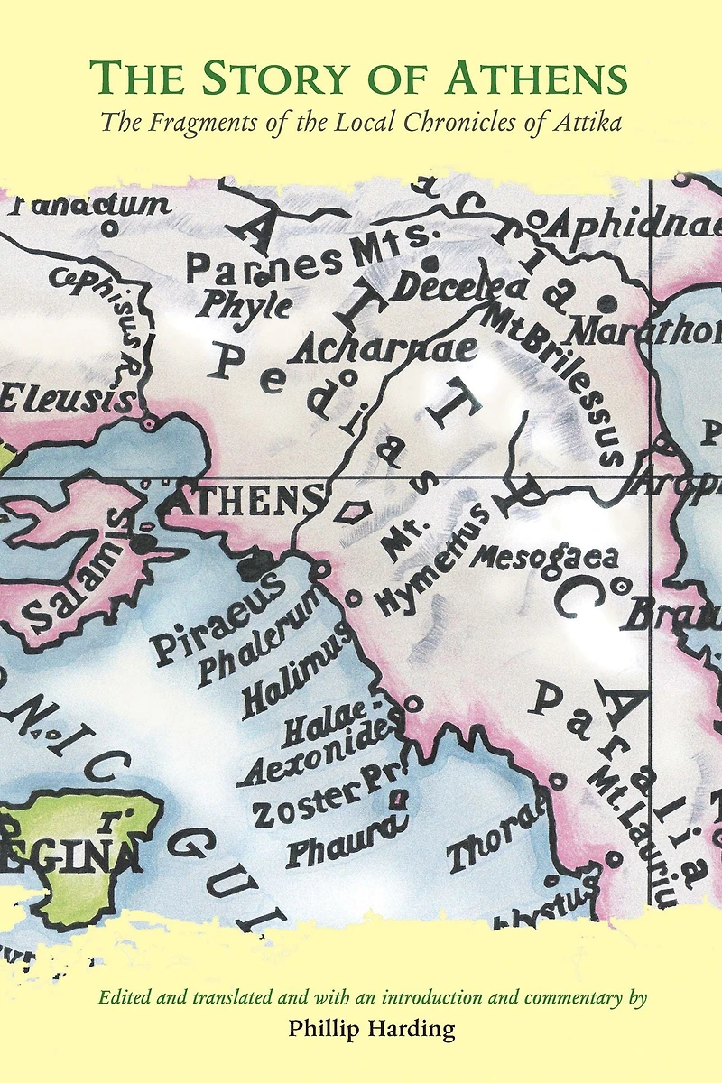 the Story of Athens: Fragments Local Chronicles Attika