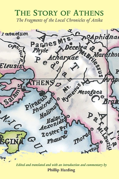 the Story of Athens: Fragments Local Chronicles Attika