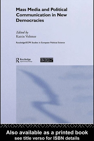 Mass Media and Political Communication New Democracies