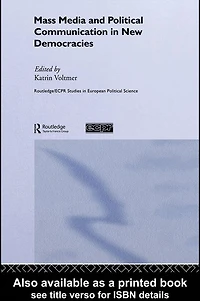 Mass Media and Political Communication New Democracies