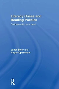 Literacy Crises and Reading Policies: Children Still Can't Read!