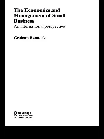 The Economics and Management of Small Business: An International Perspective