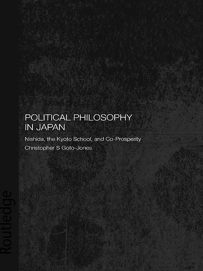Political Philosophy Japan: Nishida, the Kyoto School and co-prosperity - PbDirect