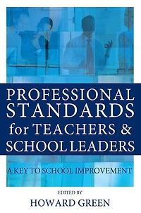 Professional Standards for Teachers and School Leaders: A Key to Improvement