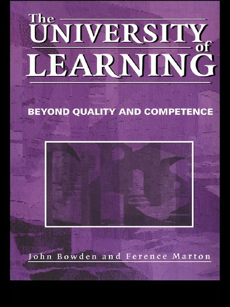 The University of Learning: Beyond Quality and Competence