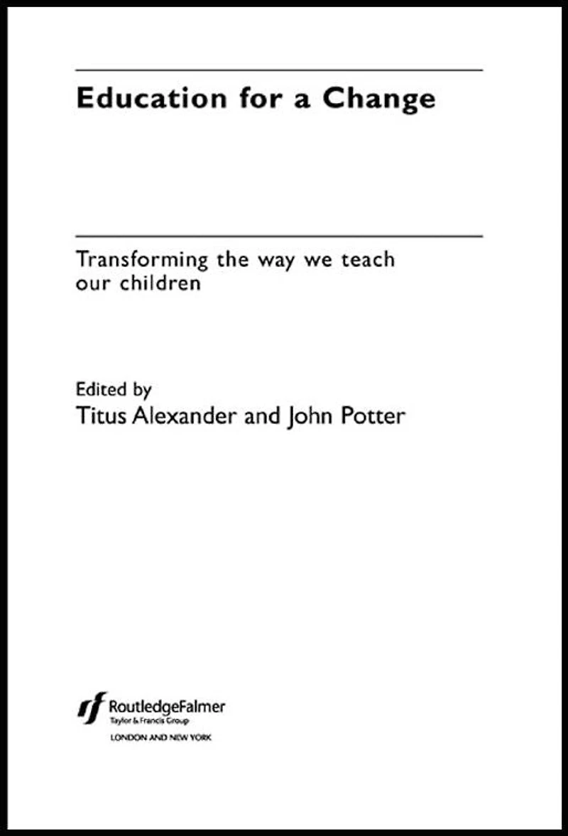 Education for a Change: Transforming the way we teach our children