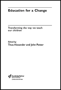 Education for a Change: Transforming the way we teach our children