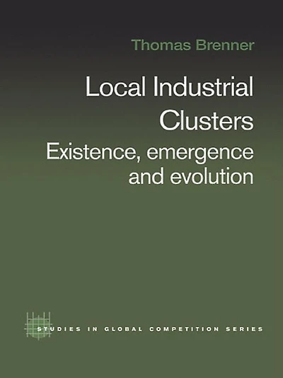Local Industrial Clusters: Existence, Emergence and Evolution