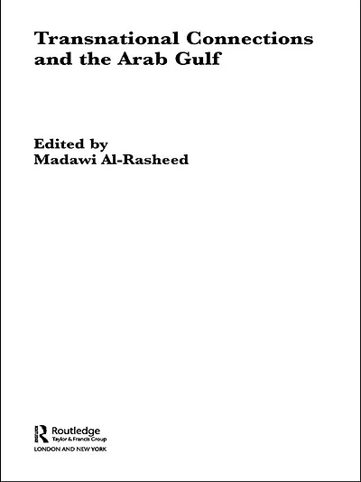 Transnational Connections and the Arab Gulf