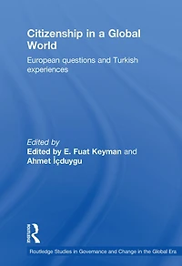 Citizenship a Global World: European Questions and Turkish Experiences