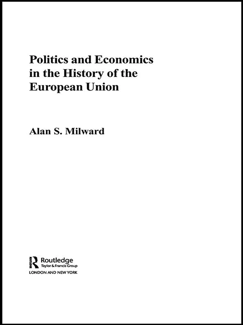 Politics and Economics the History of European Union