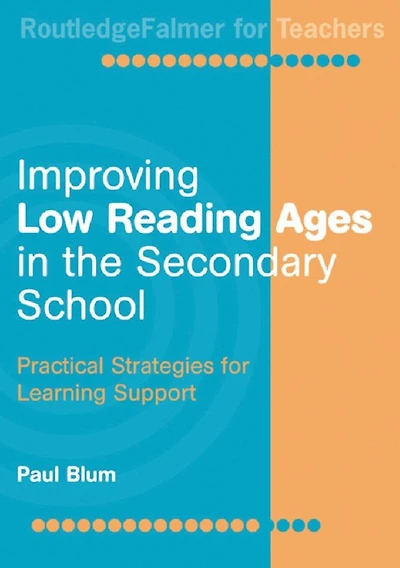 Improving Low-Reading Ages the Secondary School: Practical Strategies for Learning Support