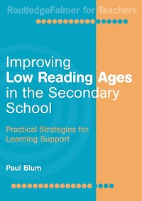 Improving Low-Reading Ages the Secondary School: Practical Strategies for Learning Support