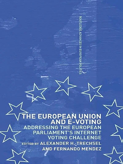 The European Union and E-Voting (Electronic Voting
