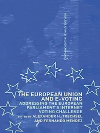 The European Union and E-Voting (Electronic Voting