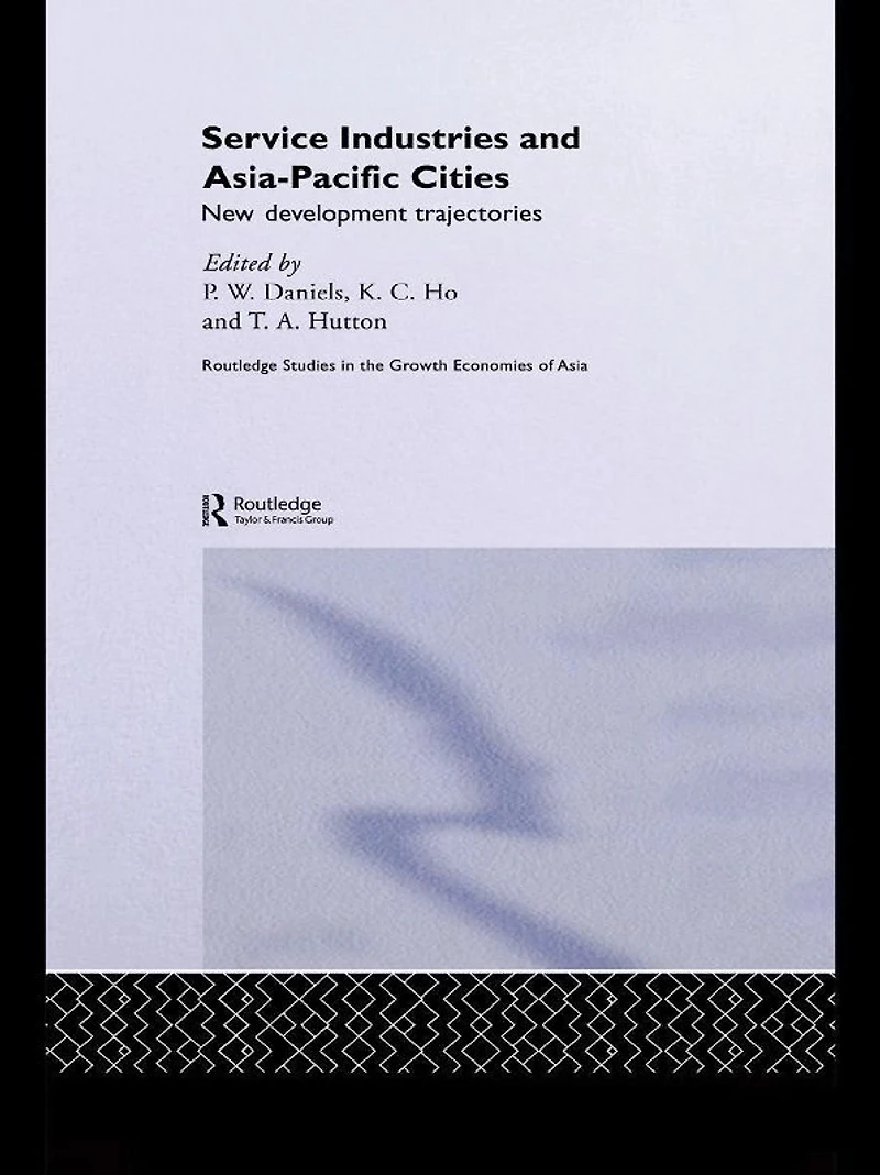 Service Industries and Asia Pacific Cities: New Development Trajectories