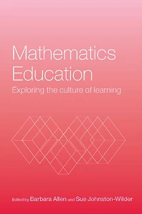 Mathematics Education: Exploring the Culture of Learning