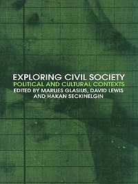 Exploring Civil Society: Political and Cultural Contexts