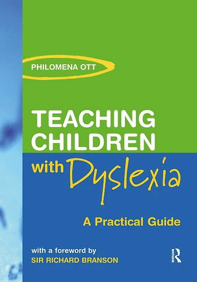 Teaching Children with Dyslexia: A Practical Guide