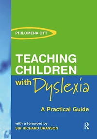 Teaching Children with Dyslexia: A Practical Guide