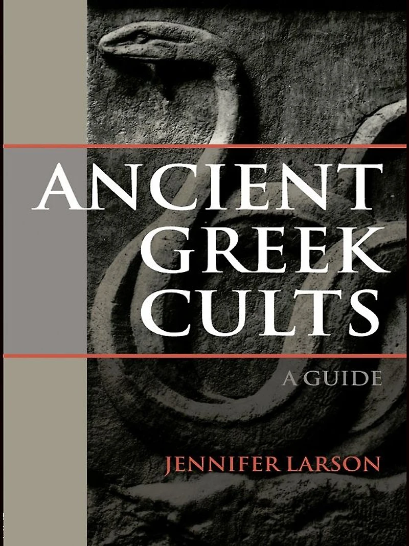 Ancient Greek Cults: A Guide