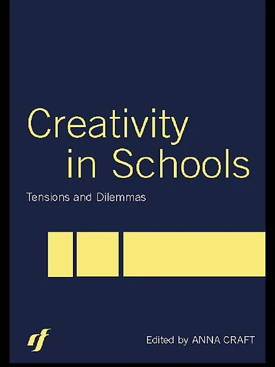 Creativity Schools: Tensions and Dilemmas