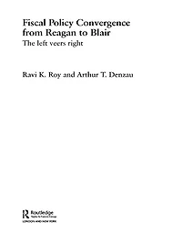 Fiscal Policy Convergence from Reagan to Blair: The Left Veers Right