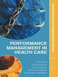 Performance Management Healthcare: Improving Patient Outcomes, An Integrated Approach