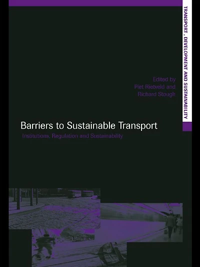 Barriers to Sustainable Transport: Institutions, Regulation and Sustainability