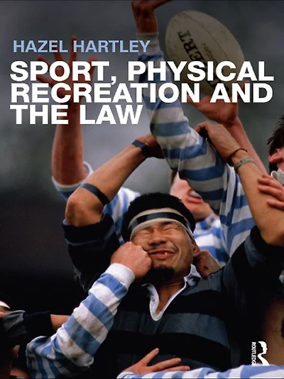 Sport, Physical Recreation and the Law
