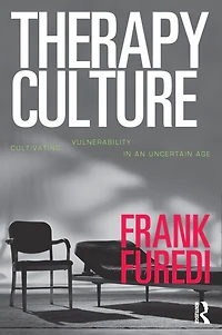 Therapy Culture: Cultivating Vulnerability an Uncertain Age