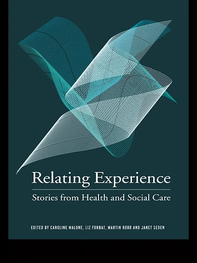 Relating Experience: Stories from Health and Social Care