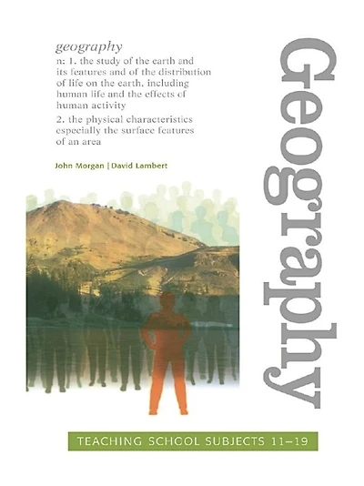 Geography: Teaching School Subjects 11-19