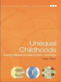Unequal Childhoods: Young Children's Lives Poor Countries