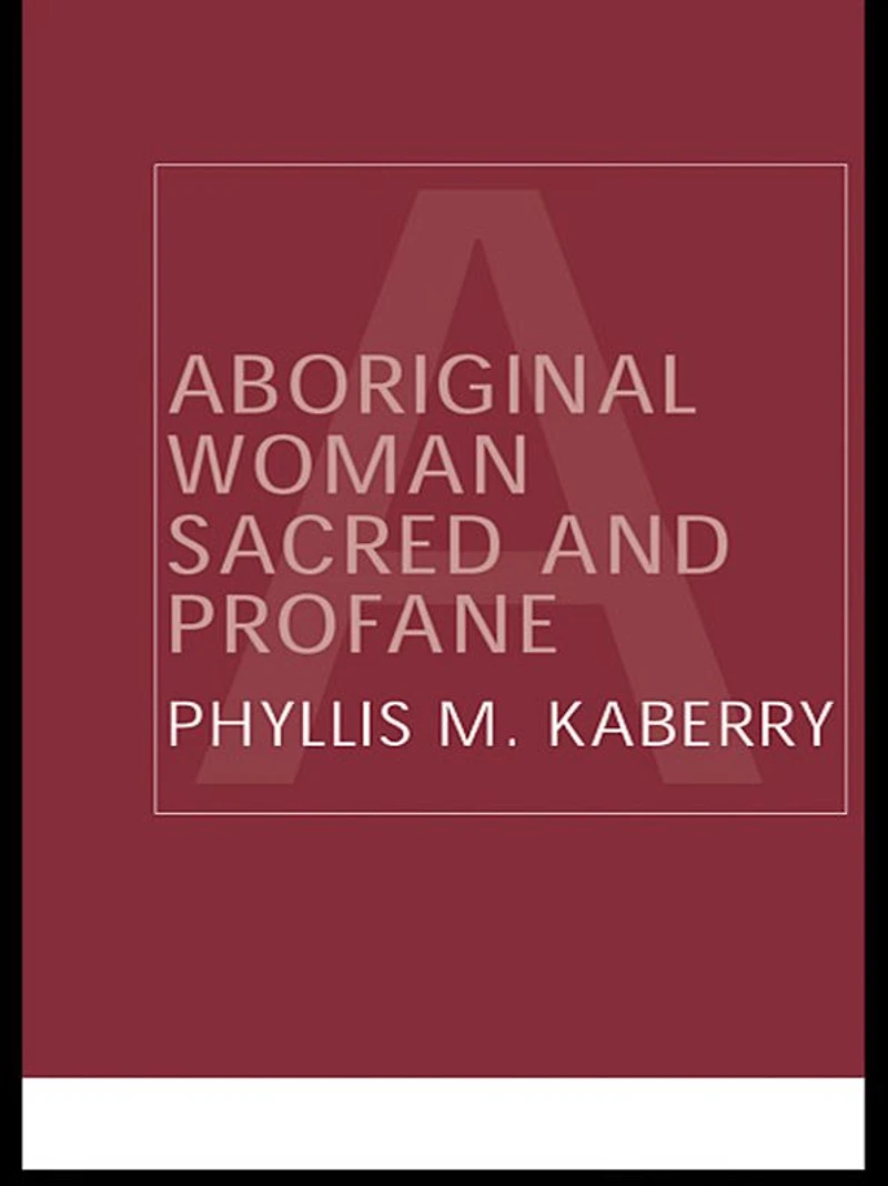 Aboriginal Woman Sacred and Profane