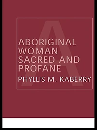 Aboriginal Woman Sacred and Profane