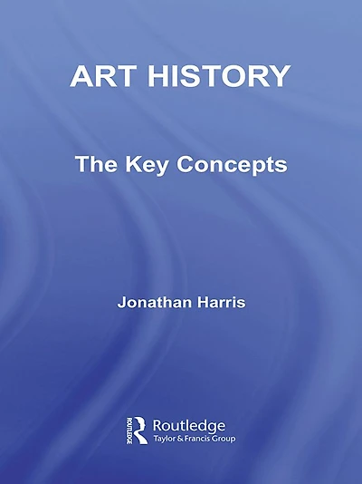 Art History: The Key Concepts