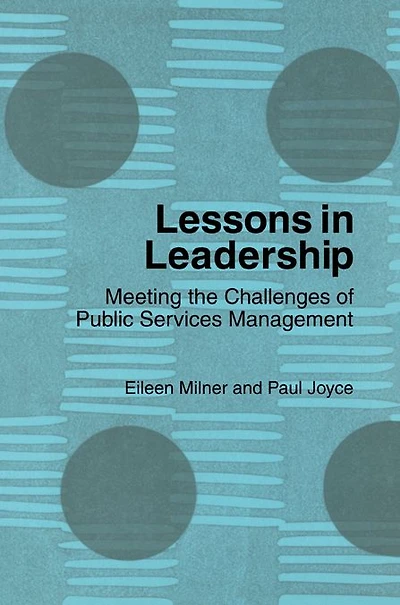 Lessons Leadership: Meeting the Challenges of Public Service Management