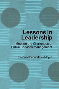 Lessons Leadership: Meeting the Challenges of Public Service Management