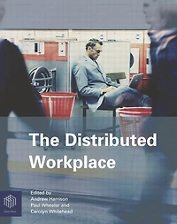 The Distributed Workplace: Sustainable Work Environments
