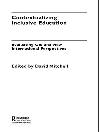 Contextualizing Inclusive Education: Evaluating Old and New International Paradigms